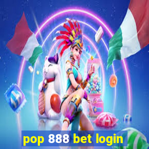 pop 888 bet login